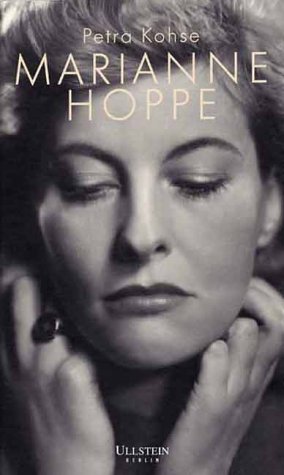 Marianne Hoppe Eine Biografie. mit zahlreichen Fotos