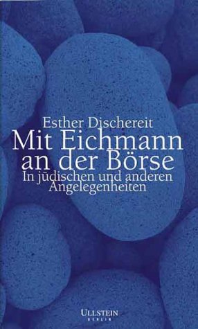 9783898340311: Mit Eichmann an Der Borse: In Judischen Und Anderen Angelegenheiten