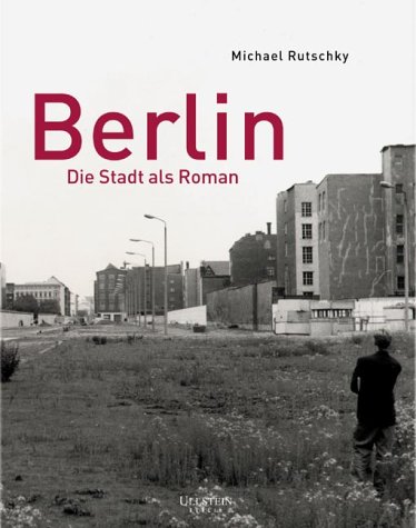 Beispielbild fr Berlin: Die Stadt als Roman zum Verkauf von medimops
