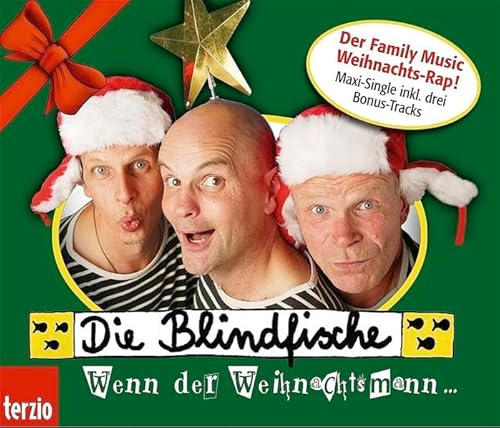 Beispielbild fr Die Blindfische: Wenn der Weihnachtsmann. /CD . Der Family Music Weihnachts-Rap! Maxi-Single zum Verkauf von medimops