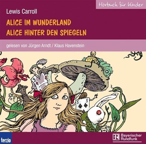 Beispielbild fr Alice im Wunderland / Alice hinter den Spiegeln. 6 Audio-CDs zum Verkauf von medimops