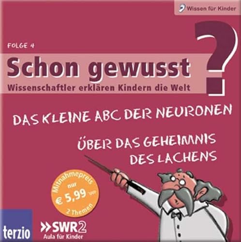 Beispielbild fr Schon gewusst? Wissenschaftler erklren Kindern die Welt, Audio-CDs, Folge.4 : Das kleine ABC der Neuronen / ber das Geheimnis des Lachens, Audio-CD zum Verkauf von medimops