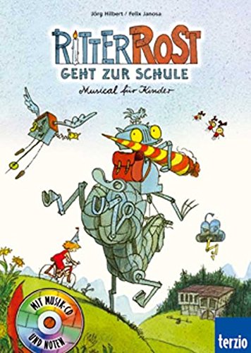 Stock image for Ritter Rost geht zur Schule. Buch und CD. Musical fr Kinder (Band 8) for sale by medimops