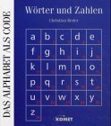 Imagen de archivo de Wrter und Zahlen. Das Alphabet als Code a la venta por medimops