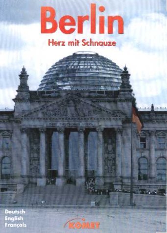 Imagen de archivo de Berlin. Ein Bildband, der das Leben der Hauptstadt wiederspiegelt a la venta por WorldofBooks