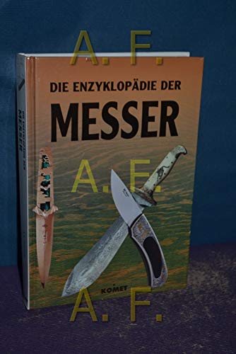 Beispielbild fr Die Enzyklopdie der Messer zum Verkauf von medimops
