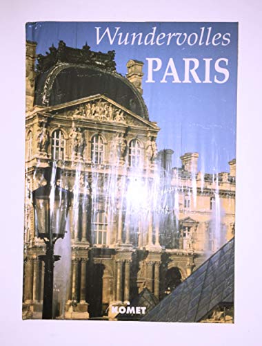 Wundervolles Paris. Vorwort von Jacques Chirac.