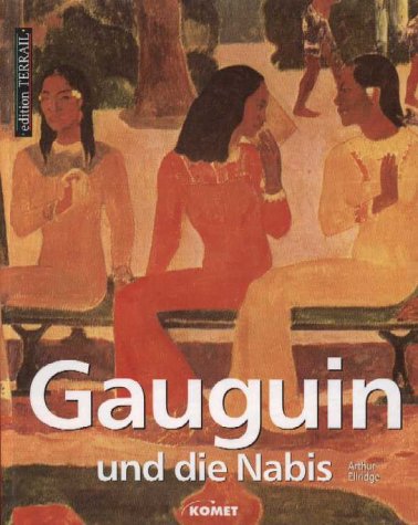 Beispielbild fr Gauguin und die Nabis zum Verkauf von Sammlerantiquariat