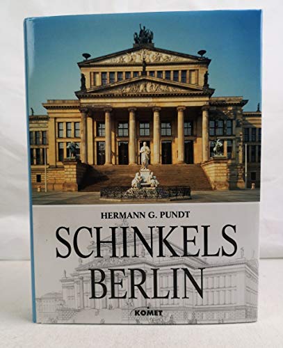 Beispielbild fr Schinkels Berlin - Sein Beitrag zur stadtrumlichen Planung am Beispiel seiner Arbeiten fr das historische Zentrums der Hauptstadt zum Verkauf von medimops