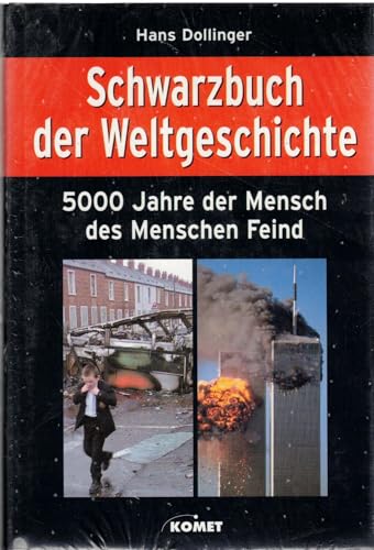 Beispielbild fr Schwarzbuch der Weltgeschichte. 5000 Jahre der Mensch des Menschen Feind. zum Verkauf von Bojara & Bojara-Kellinghaus OHG