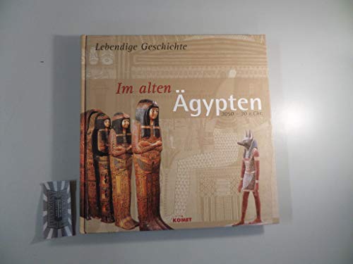 Im alten Ägypten. 3050 - 30 v. Chr.