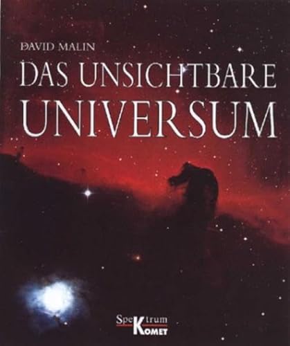 Das unsichtbare Universum. (9783898362504) by David Malin