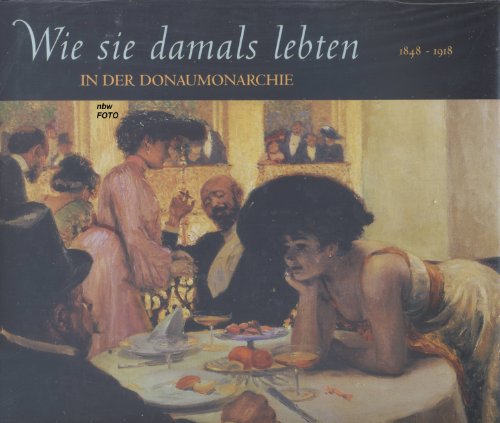 9783898362535: In der Donaumonarchie 1848 - 1918.