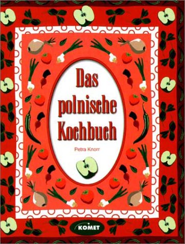 Beispielbild fr Das polnische Kochbuch. zum Verkauf von Antiquariat Dr. Rainer Minx, Bcherstadt