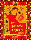 Beispielbild fr Das spanische Kochbuch - Lnderkche bei Komet zum Verkauf von medimops