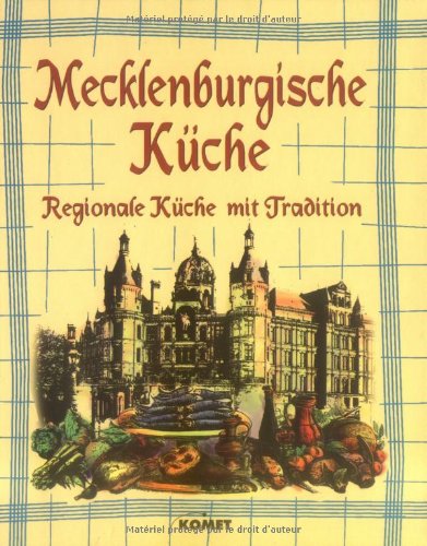 Imagen de archivo de Mecklenburgische Kche. Regionale Kche mit Tradition a la venta por medimops