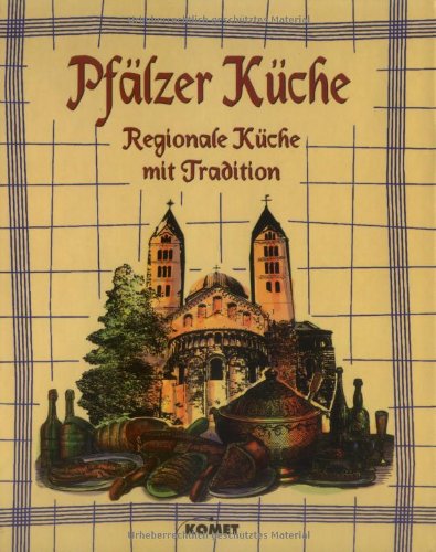 Beispielbild fr Pfälzer Küche. Regionale Küche mit Tradition 1. Oktober 2003 Gebundene Ausgabe zum Verkauf von Nietzsche-Buchhandlung OHG