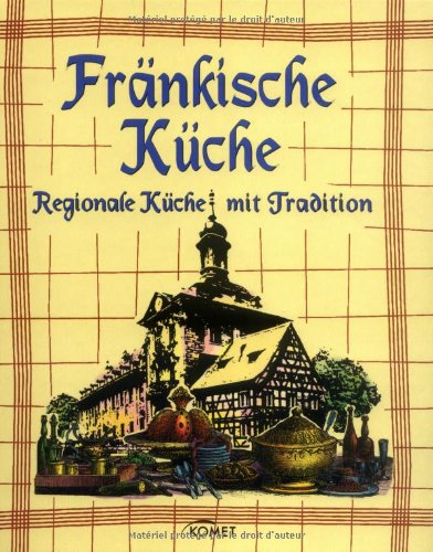Stock image for Frnkische Kche Regionale Kche mit Tradition for sale by 3 Mile Island