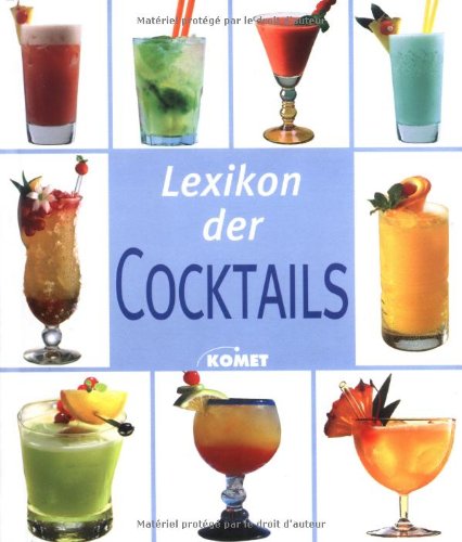 Beispielbild fr Lexikon der Cocktails. zum Verkauf von Goldstone Books