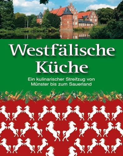 Stock image for Westflische Kche: Ein kulinarischer Streifzug von Mnster bis zum Sauerland [Gebundene Ausgabe] Komet for sale by BUCHSERVICE / ANTIQUARIAT Lars Lutzer