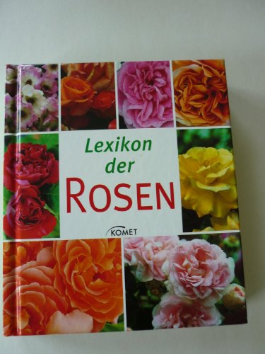 Stock image for Lexikon der Rosen von Mader, Annette for sale by Nietzsche-Buchhandlung OHG