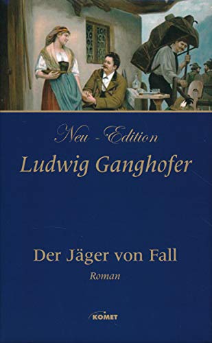 Beispielbild fr Ganghofer, Ludwig: Neu-Edition Ludwig Ganghofer; Teil: Der Jger von Fall : Roman zum Verkauf von Preiswerterlesen1 Buchhaus Hesse