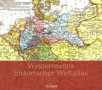 Beispielbild fr Westermanns historischer Weltatlas zum Verkauf von medimops