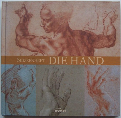 Stock image for HAND, THE. DIE HAND. LA MAIN. Sketch Book. Skizzenheft. Carnet de Dessins. bers. ins Engl.: Ian Monk, ins Dt.: Valrie Donnat. for sale by Bojara & Bojara-Kellinghaus OHG
