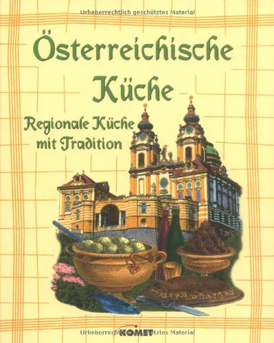 Stock image for sterreichische Küche - Regionale Küche mit Tradition for sale by Antiquariat Machte-Buch