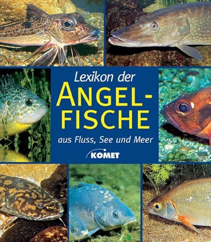 Stock image for Lexikon der Angelfische. Aus Fluss, See und Meer [Gebundene Ausgabe] von Bernd Eschenauer (Autor), Sven Helmes (Autor), Benno Sigloch (Autor), Andreas Janitzki (Autor) for sale by BUCHSERVICE / ANTIQUARIAT Lars Lutzer