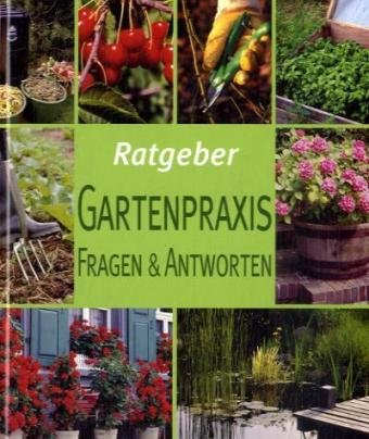 Ratgeber Gartenpraxis : Fragen & Antworten - Unknown.