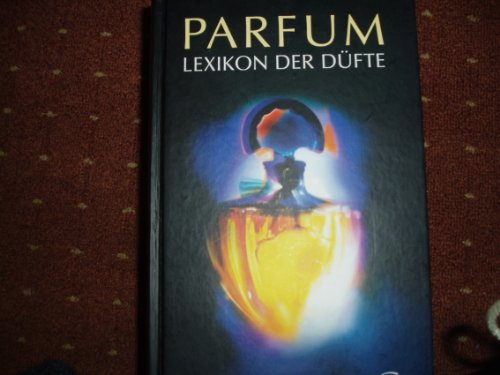 Beispielbild fr Parfum - Lexikon der Dfte zum Verkauf von medimops