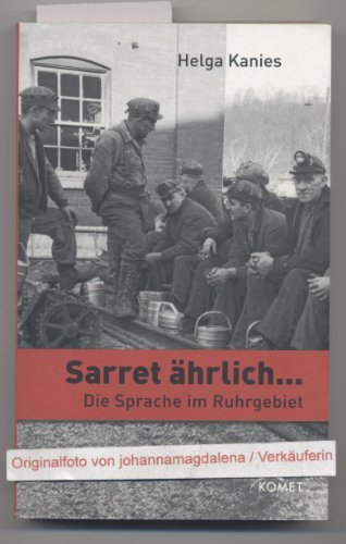 Beispielbild fr Sarret hrlich. Die Sprache im Ruhrgebiet zum Verkauf von medimops