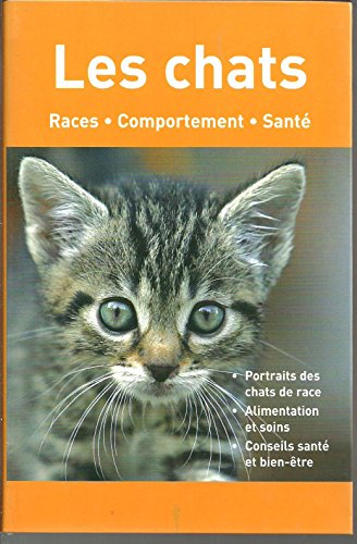 Stock image for Les chats - Races * Comportement * sant for sale by Ammareal