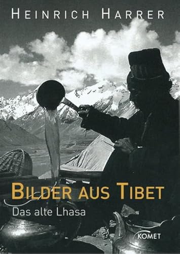 Bilder aus Tibet (9783898366885) by Heinrich Harrer