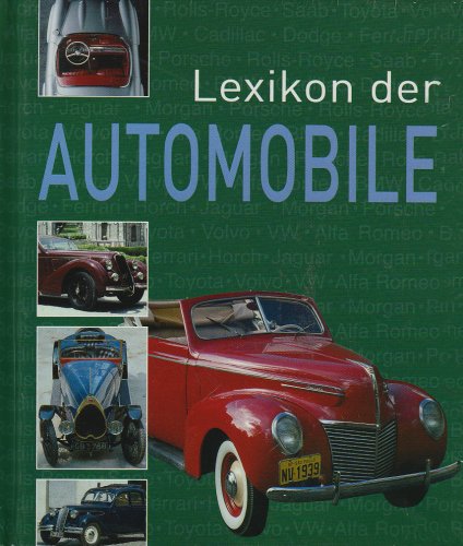 Beispielbild fr Lexikon der Automobile zum Verkauf von Der Ziegelbrenner - Medienversand