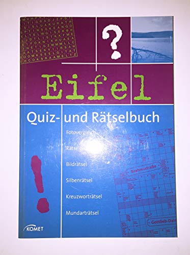 Imagen de archivo de Eifel Quiz- und Rätselbuch a la venta por Nietzsche-Buchhandlung OHG