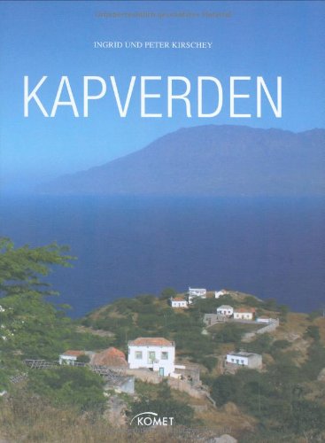 Kapverden - Ingrid Kirschey Peter Kirschey und Attila Bertalan