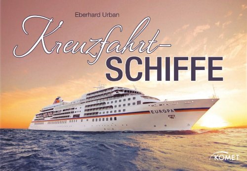 Stock image for Kreuzfahrtschiffe: Vom Vergngen, auf Meeren und Flssen zu reisen for sale by medimops