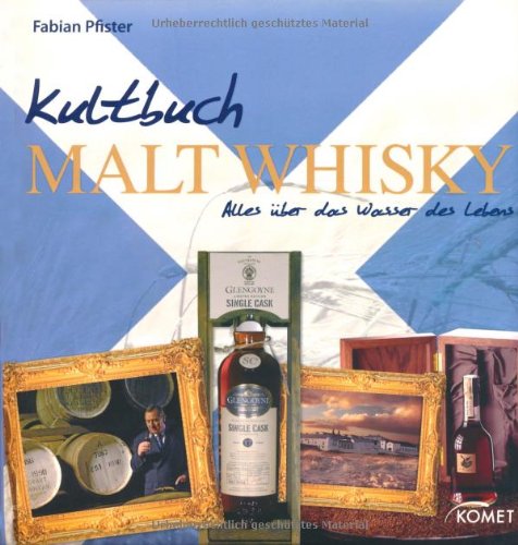 Beispielbild fr Kultbuch Malt Whisky: Alles ber das Wasser des Lebens zum Verkauf von medimops