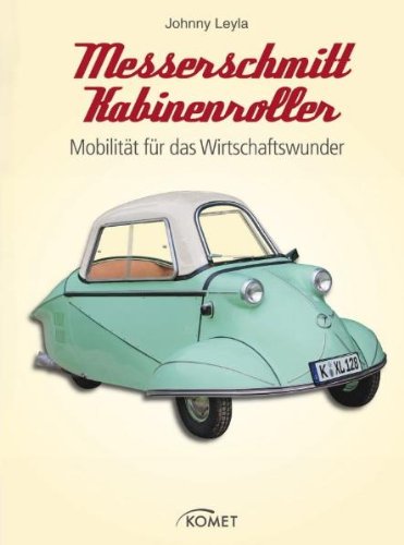 Messerschmitt Kabinenroller - Johnny Leyla: 9783898369541 - AbeBooks