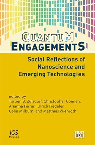 Beispielbild fr Quantum engagements; social reflections of nanoscience and emerging technologies; proceedings. zum Verkauf von HPB-Red