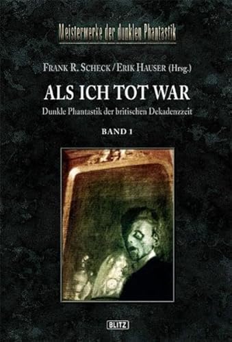 Imagen de archivo de Als ich tot war 1 Meisterwerke der dunklen Phantastik 1 a la venta por Storisende Versandbuchhandlung