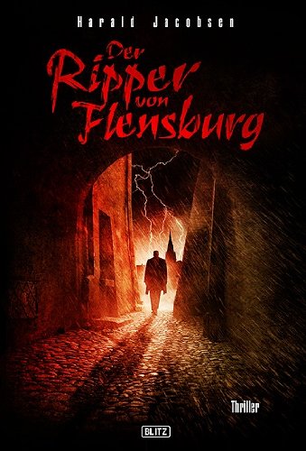 Der Ripper von Flensburg Thriller 9 - Jacobsen, Harald