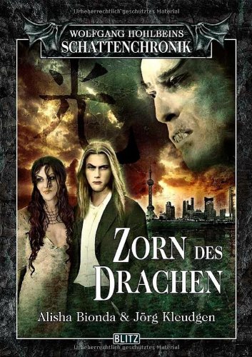 Stock image for Wolfgang Hohlbeins Schattenchronik 7: Zorn des Drachen for sale by Gerald Wollermann