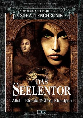Stock image for Wolfgang Hohlbeins Schattenchronik 8: Das Seelentor for sale by medimops