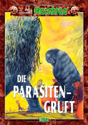 Beispielbild fr Die Parasitengruft: Mystery-Thriller (Macabros) zum Verkauf von Versandantiquariat Felix Mcke