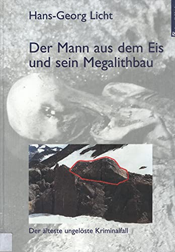 Beispielbild fr Der Mann aus dem Eis und sein Megalithbau zum Verkauf von Paderbuch e.Kfm. Inh. Ralf R. Eichmann