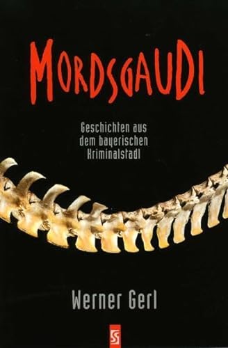 Beispielbild fr Mordsgaudi: Geschichten aus dem bayerischen Kriminalstadl zum Verkauf von medimops
