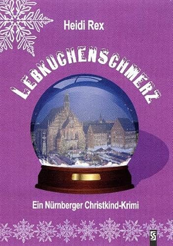 Beispielbild fr Lebkuchenschmerz: Ein Nrnberger Christkind-Krimi zum Verkauf von medimops